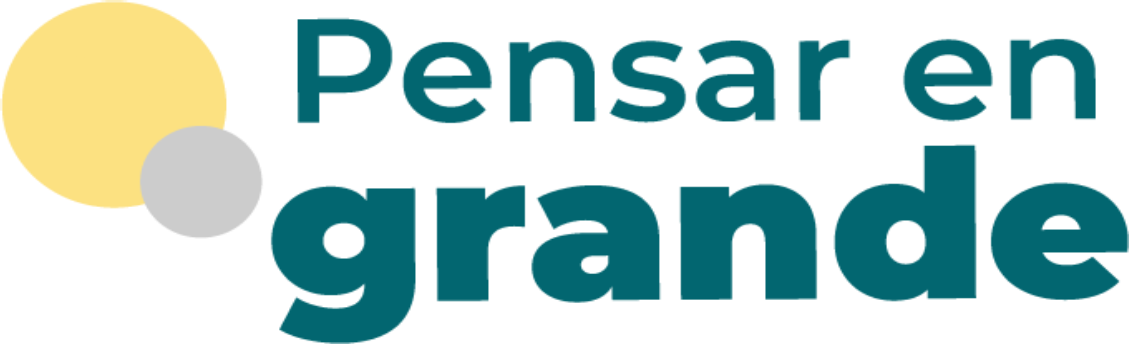Pensar en Grande
